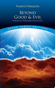 Beyond Good and Evil: Prelude to a Philosophy of t