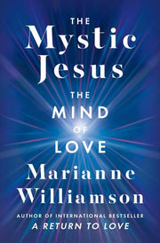 Mystic Jesus The Mind of Love