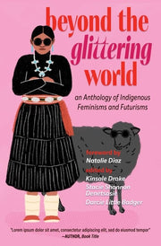 Beyond the Glittering World: An Anthology of Indig