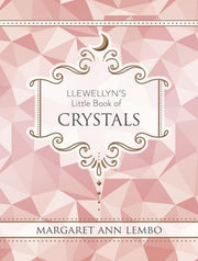 Llewellyns Little Book of Crystals