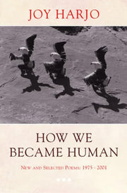 How We Became Human : New and Selected Poems