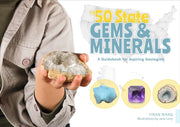 50 State Gems and Minerals: A Guidebook for Aspiri