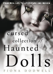 Cursed Collection of Haunted Dolls From Real Life