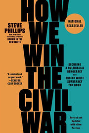 How We Win the Civil War: Securing a Multiracial D