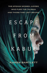 Escape from Kabul: The Afghan Women Judges Who Fle