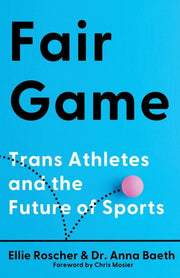 Fair Game Trans Athletes and the Future of Sports