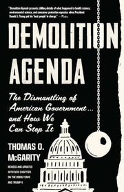 Demolition Agenda: The Dismantling of American Gov
