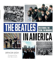 Beatles in America: The Stories, the Scene, the Me