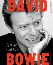 David Bowie: Forever and Ever - An Illustrated Biography