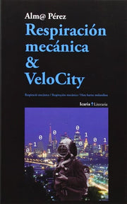 Respiracion Mecanica & VeloCity