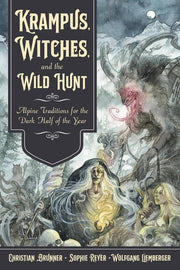 Krampus, Witches, and the Wild Hunt - Alpine Traditions for the Dark Half of the Year
