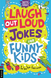 Laugh Out Loud Jokes for Funny Kids (Buster Laugh-a-lot Books, 2)
