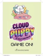 Cloud Puppy #2 Game On!