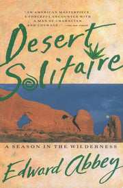 Desert Solitaire : A Season in the Wilderness