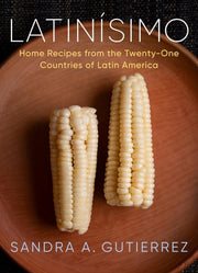 Latinisimo: Home Recipes from the Twenty-One Count