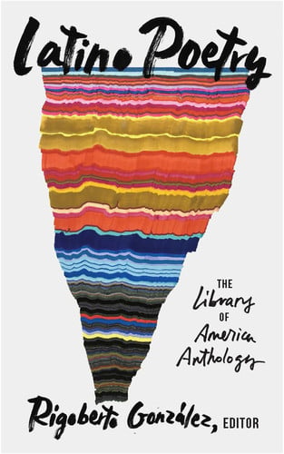 Latino Poetry: The Library of America Anthology (L