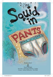 Squid in Pants Ready-to-Read Level 1