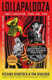 Lollapalooza: The Uncensored Story of Alternative