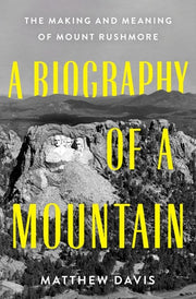 Biography of a Mountain: The Making and Meaning of