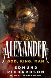 Alexander: god, king, man
