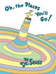 OH THE PLACES YOU'LL GO