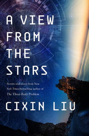 A View from the Stars Stories and Essays