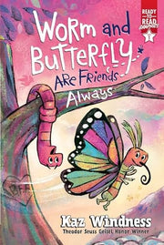 Worm and Butterfly Are Friends Always Ready-to-Read Graphics Level 1