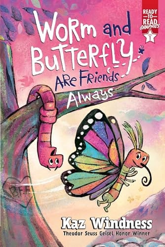 Worm and Butterfly Are Friends Always Ready-to-Read Graphics Level 1