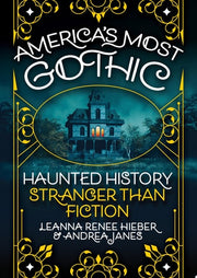 America’s Most Gothic: Haunted History Stranger th