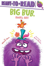 Big Bub Small Hat Ready-to-Read Ready-to-Go