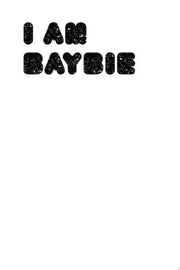 I Am Baybie