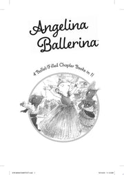 Angelina Ballerina 4 Ballet-Filled Chapter Books i