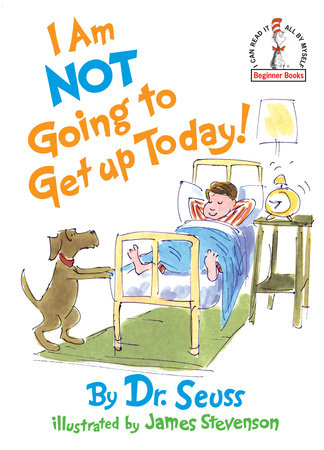 Dr. Seuss Book I am Not Going to Get Up (7x9 Hardcover) by Homeportonline