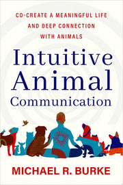Intuitive Animal Communication: Co-Create a Meanin