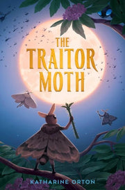 The Traitor Moth