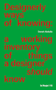 Designerly Ways of Knowing: A Working Inventory of