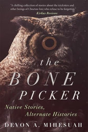 Bone Picker: Native Stories, Alternate Histories