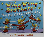 The Wing Wing Brothers Math Spectacular!