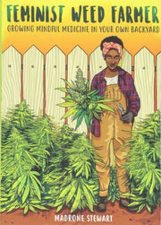Feminist Weed Farmer
