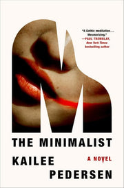 The Minimalist: A Novel