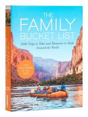 Family Bucket List: 1,000 Trips to Take and Memori