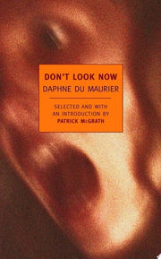 Don't Look Now: Selected Stories