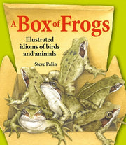 Box of Frogs Illustrated Idioms of Birds and Anima