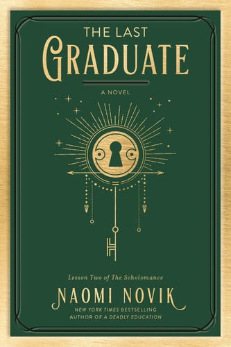 Last Graduate A Novel
