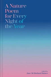 A Nature Poem for Every Night of the Year