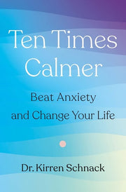 Ten Times Calmer