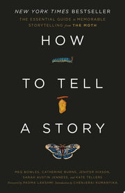How to Tell a Story The Essential Guide to Memorab