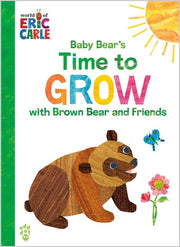 Baby Bear's Time to Grow with Brown Bear and Frien