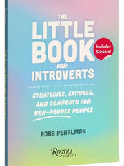 Little Book for Introverts: Strategies, Excuses, a