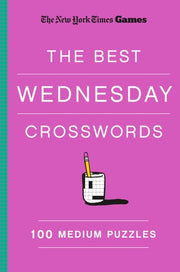 New York Times Games The Best Wednesday Crosswords: 100 Medium Puzzles
